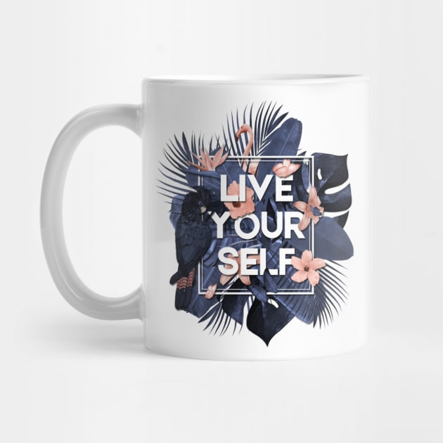 Live your self! Tropical design with typo by ZuskaArt